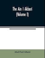 The Ain I Akbari (Volume I) 