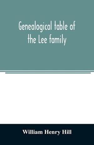 Genealogical table of the Lee family