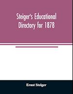 Steiger's educational directory for 1878 