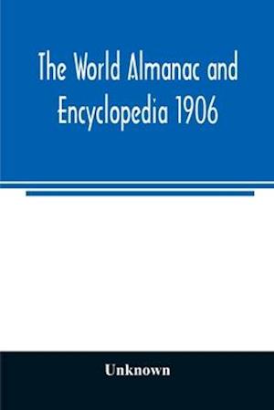 The World almanac and encyclopedia 1906