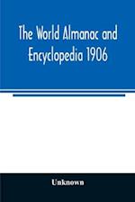 The World almanac and encyclopedia 1906 