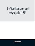 The World almanac and encyclopedia 1914 