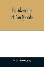 The adventures of Don Quixote 