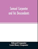 Samuel Carpenter and his descendants 