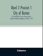 Ward 7-Precinct 1; City of Boston; List of Residents 20 years of Age and Over (Females Indicated by Dagger) as of April 1, 1924 