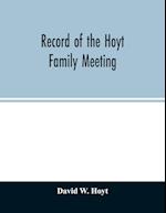 Record of the Hoyt family meeting