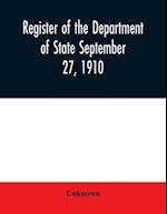 Register of the Department of State September 27, 1910 