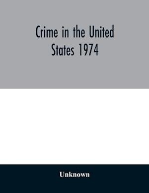 Crime in the United States 1974