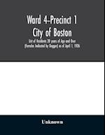 Ward 4-Precinct 1; City of Boston; List of Residents 20 years of Age and Over (Females Indicated by Dagger) as of April 1, 1926 