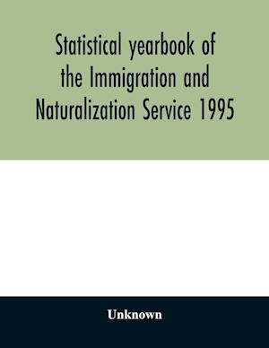 Statistical yearbook of the Immigration and Naturalization Service 1995