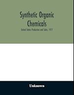 Synthetic organic chemicals; United States Production and Sales, 1977 