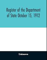 Register of the Department of State October 15, 1912 