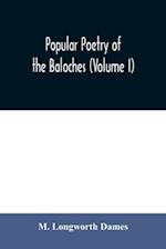 Popular poetry of the Baloches (Volume I) 