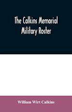 The Calkins memorial military roster 