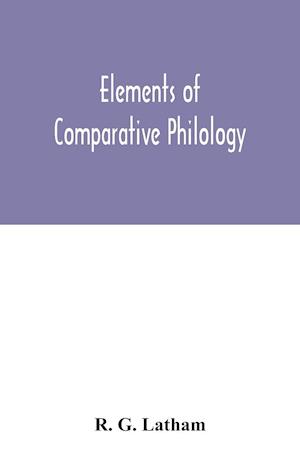 Elements of comparative philology