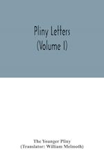 Pliny Letters (Volume I) 