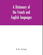 A dictionary of the French and English languages. With supplement containing nearly four thousand new words and meanings 