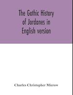 The Gothic history of Jordanes in English version 