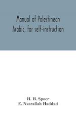 Manual of Palestinean Arabic, for self-instruction 