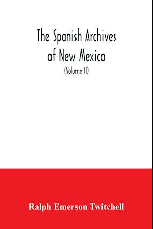 The Spanish Archives of New Mexico