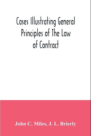 Cases illustrating general principles of the law of contract