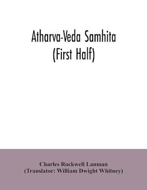 Atharva-Veda samhita (First Half)