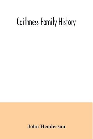 Caithness family history