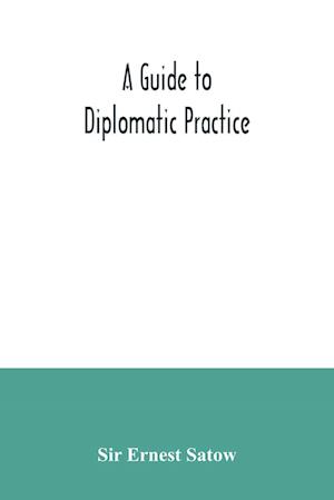 A guide to diplomatic practice