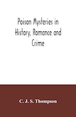 Poison mysteries in history, romance and crime 