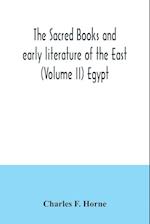 The sacred books and early literature of the East (Volume II) Egypt 