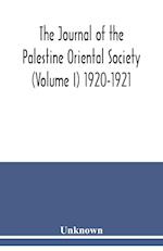 The journal of the Palestine Oriental Society (Volume I) 1920-1921 