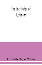 The Institutes of Justinian 