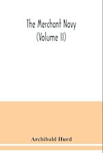 The merchant navy (Volume II) 