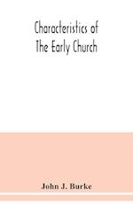 Characteristics of the early church 
