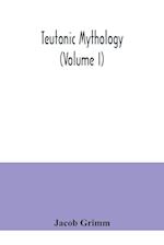 Teutonic mythology (Volume I) 