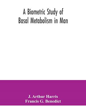A biometric study of basal metabolism in man