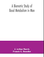 A biometric study of basal metabolism in man 