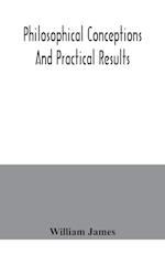 Philosophical conceptions and practical results 