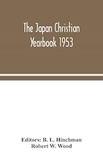 The Japan Christian yearbook 1953 
