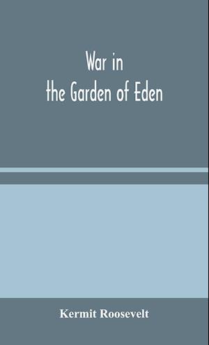 War in the Garden of Eden