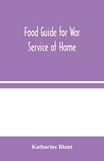 Food Guide for War Service at Home 