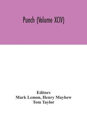 Punch (Volume XCIV)