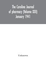 The Carolina journal of pharmacy (Volume XXII) January 1941 