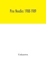 Pine needles 1988-1989 