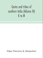Castes and tribes of southern India (Volume IV) K to M 