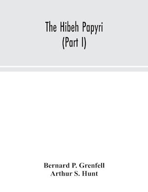The Hibeh papyri (Part I)
