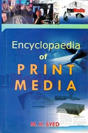 Encyclopaedia Of Print Media