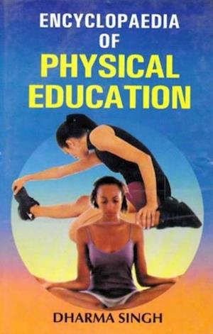 Encyclopaedia Of Physical Education