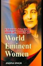 Encyclopaedic Biographies Of World Eminent Women