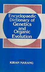 Encyclopaedic Dictionary of Genetics and Organic Evolution (G-O)
